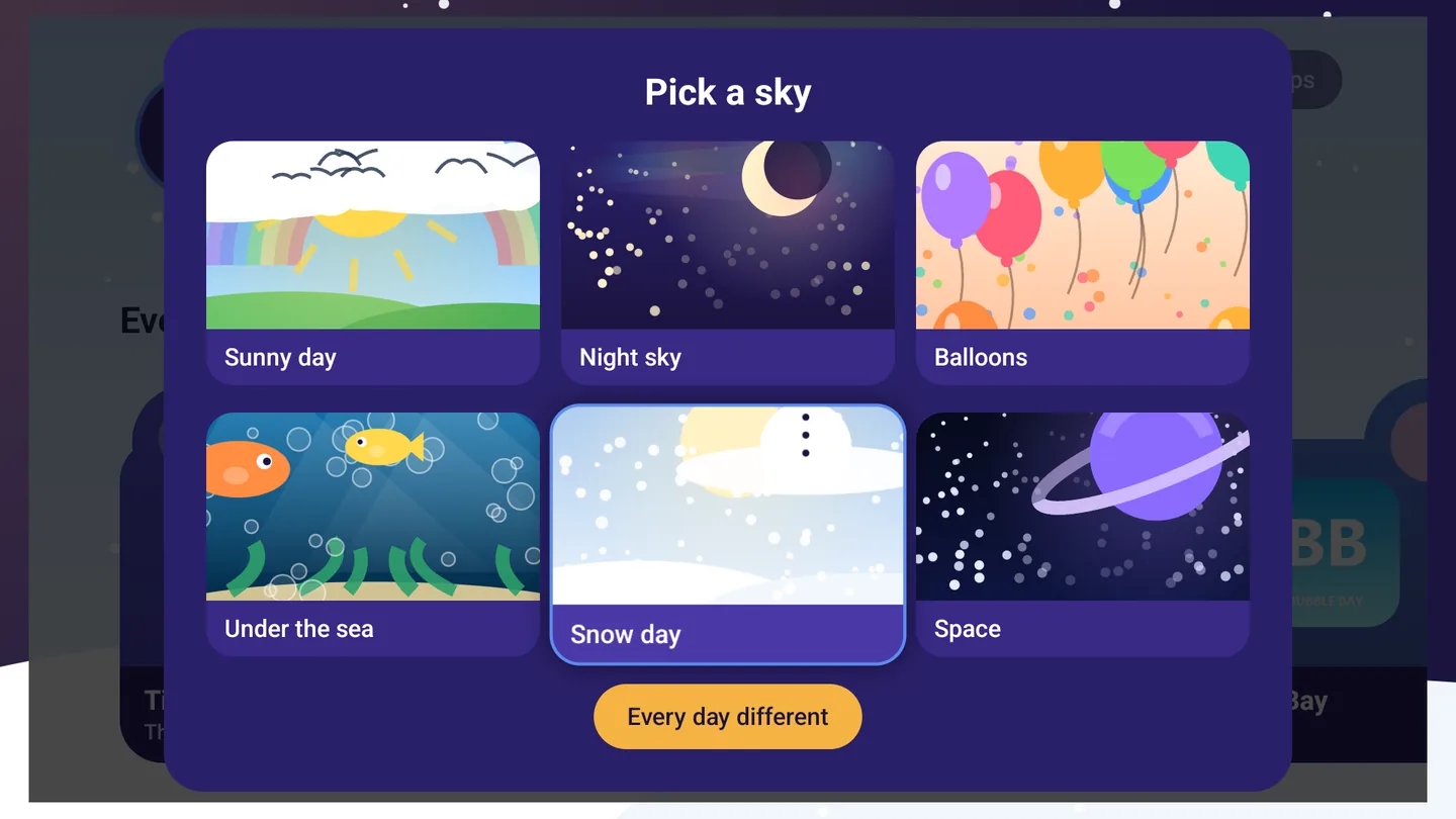 The Pick a sky chooser: sunny day, night sky, balloons, under the sea, snow day and space, plus Every day different.