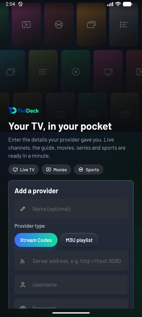 The phone welcome screen, Your TV, in your pocket, with the Add a provider form: Name (optional), Provider type with Xtream Codes selected and M3U playlist beside it, and fields for the server address, username and password.