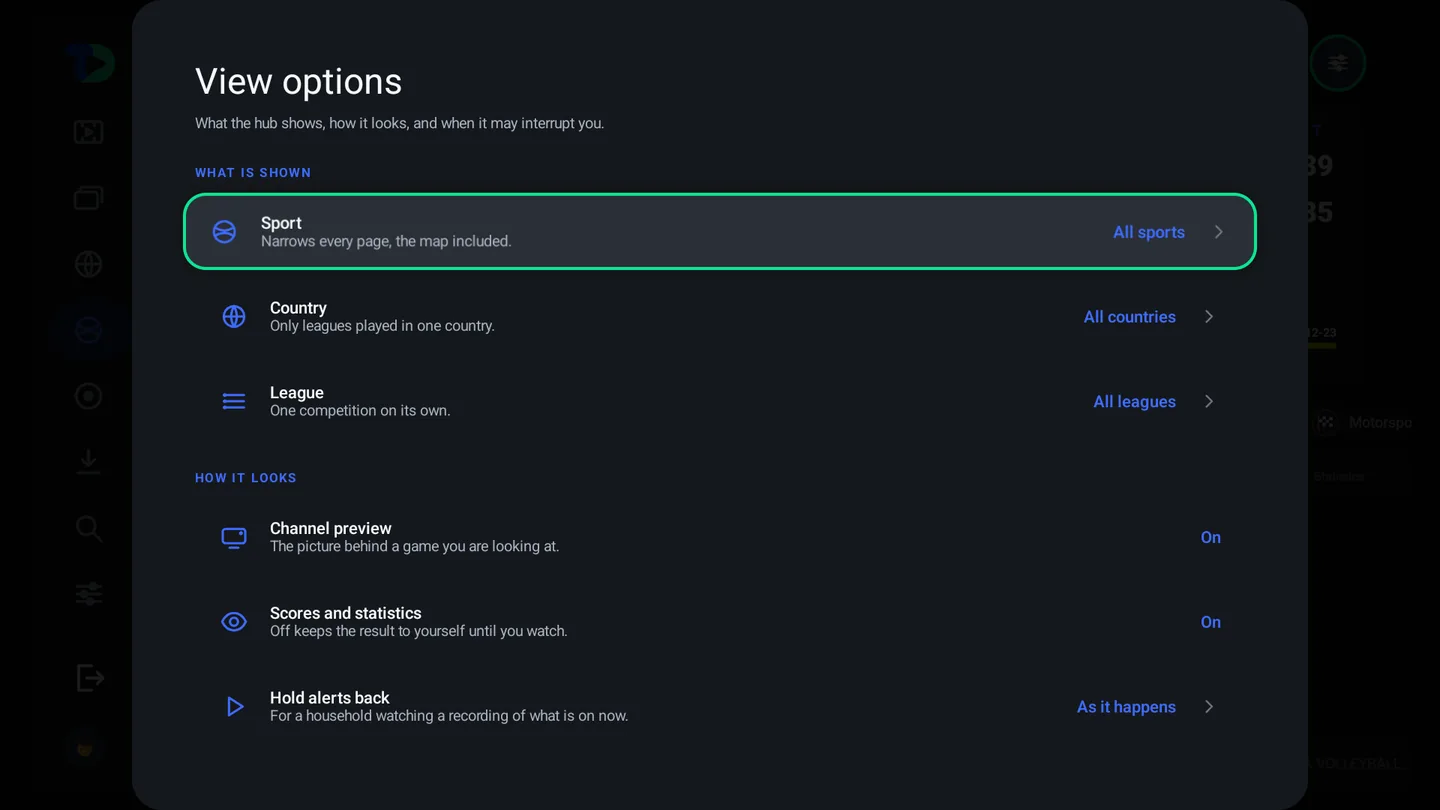 The Sports Hub view options: sport, country and league filters, channel preview, scores and statistics, and hold alerts back.